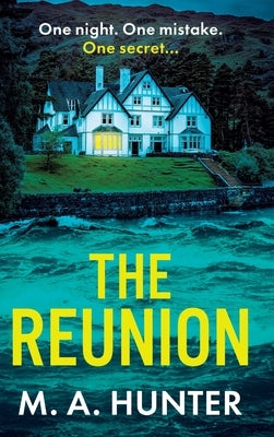 The Reunion by Hunter, M. A.
