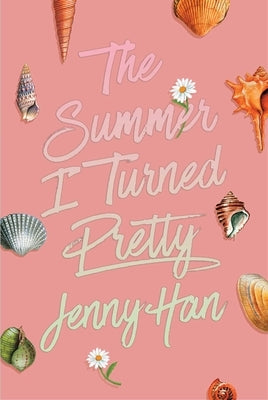 The Summer I Turned Pretty (Deluxe Edition) by Han, Jenny