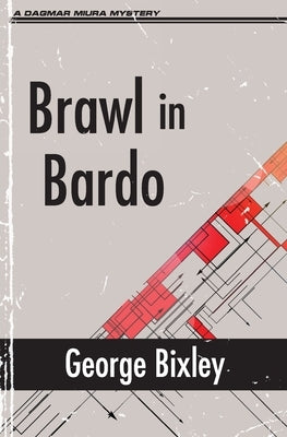 Brawl in Bardo by Bixley, George