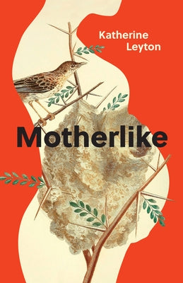 Motherlike by Leyton, Katherine