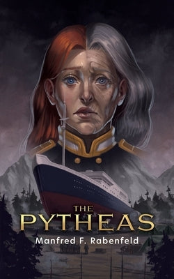 The Pytheas by Rabenfeld, Manfred F.