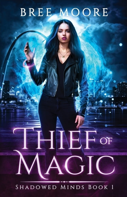 Thief of Magic by Moore, Bree