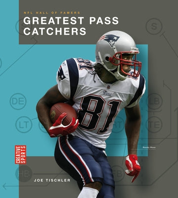 Greatest Pass Catchers by Tischler, Joe