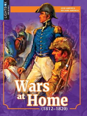 Wars at Home (1812-1820) by Quinby, Michelle