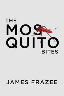 The Mosquito Bites by James Frazee