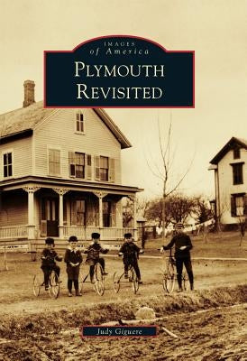 Plymouth Revisited by Giguere, Judy