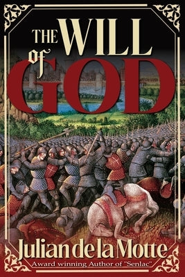 The Will of God by de la Motte, Julian