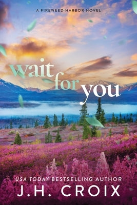 Wait For You by Croix, Jh