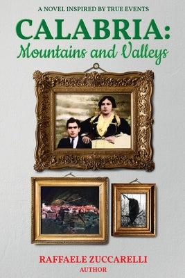 Calabria: Mountains and Valleys by Zuccarelli, Raffaele