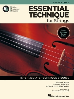 Essential Technique for Strings - Violin Book 3 with Online Resources by Gillespie, Robert
