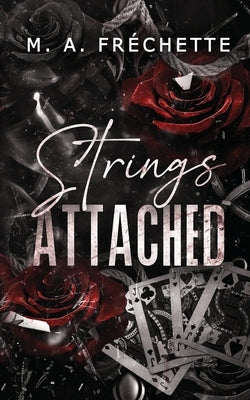 Strings Attached by FrÃ©chette, M. a.