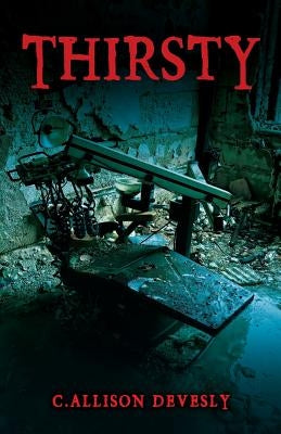 Thirsty by Devesly, C. Allison