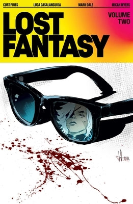 Lost Fantasy Volume 2 by Pires, Curt