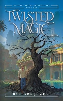 Twisted Magic by Webb, Barbara J.