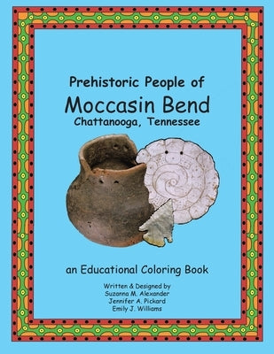 Prehistoric People of Moccasin Bend by Alexander, Suzanna M.