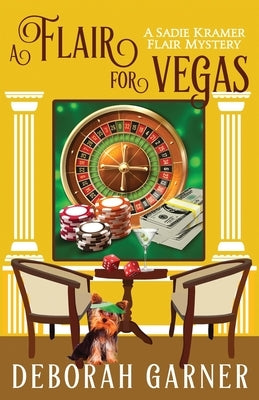 A Flair for Vegas by Garner, Deborah