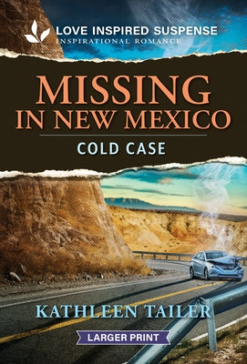 Missing in New Mexico by Tailer, Kathleen