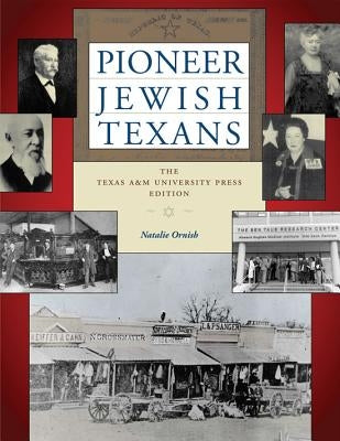 Pioneer Jewish Texans by Ornish, Natalie