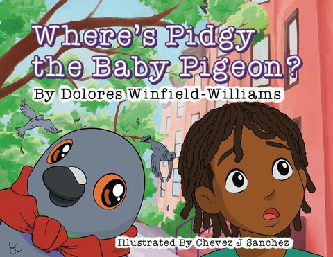 Where's Pidgy the Baby Pigeon? by William, Dolores Winfield