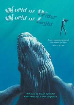 World of Water, World of Light by Spandel, Vicki