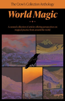 The Crow's Collection Anthology World Magic by Crossed Crow Books