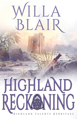 Highland Reckoning by Blair, Willa
