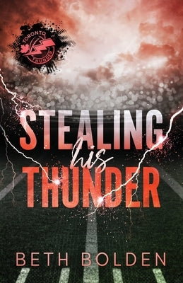 Stealing His Thunder (Discreet Edition) by Bolden, Beth