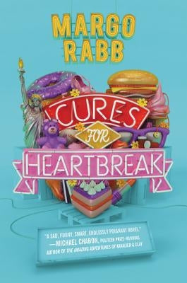 Cures for Heartbreak by Rabb, Margo