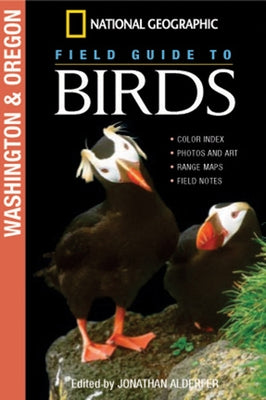 National Geographic Field Guide to Birds: Washington and Oregon by Alderfer, Jonathan