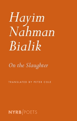 On the Slaughter by Bialik, Hayim Nahman