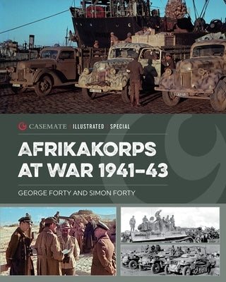 Afrikakorps at War 1941-43 by Forty, George