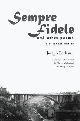 Sempre Fidele: and other poems by Bathanti, Joseph