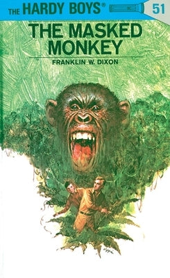 The Masked Monkey by Dixon, Franklin W.