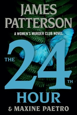 The 24th Hour: Is This the End? by Patterson, James