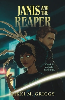 Janis and the Reaper by Griggs, Nikki M.