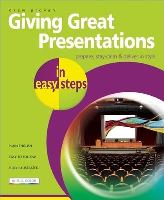 Giving Great Presentations in Easy Steps by Provan, Drew