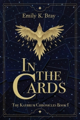In the Cards by Bray, Emily K.