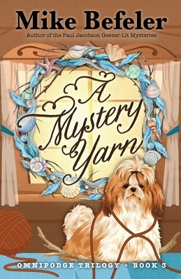 A Mystery Yarn by Befeler, Mike