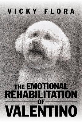 The Emotional Rehabilitation of Valentino by Flora, Vicky