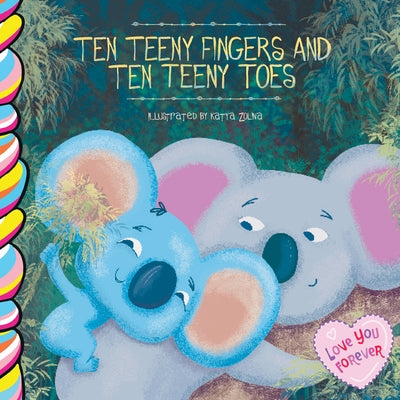 Ten Teeny Fingers, Ten Teeny Toes by Sturgess, Elena