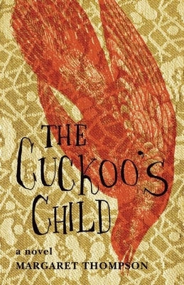 The Cuckoo's Child by Thompson, Margaret