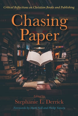 Chasing Paper by Derrick, Stephanie L.
