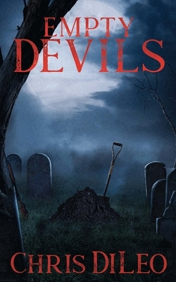 Empty Devils by DiLeo, Chris