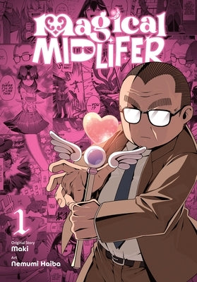 Magical Midlifer, Vol. 1 by Maki