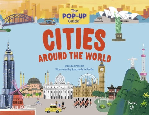 The Pop-Up Guide: Cities Around the World by Poulain, Maud