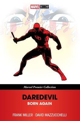 Daredevil: Born Again [Marvel Premier Collection] by Miller, Frank