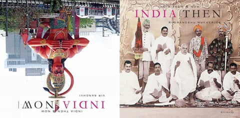 India Then and Now by Mukherjee, Rudrangshu