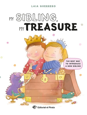 My Sibling, My Treasure by Guerrero, Laia