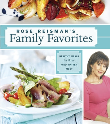 Rose Reisman's Family Favorites by Reisman, Rose