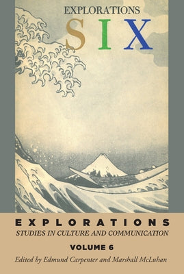 Explorations 6 by Carpenter, E. S.